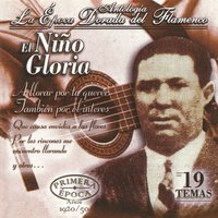 A Llorar por Tu Querer - El Niño Gloria