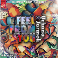 Feel From You - The Darrow Chem Syndicate & -Urbano- & Jormek