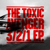 3/2/1 - The Toxic Avenger