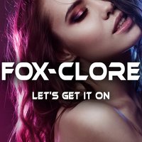Let's Get It On - Dezio & Fox-Clore