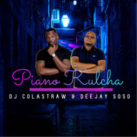Soqala ukunditshitel - Dj Colastraw & Deejay Soso & Bhutiza & Chilli Funk