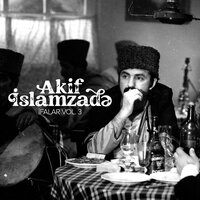 Sevirəm Desən - Akif İslamzadə