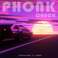 Phonk Check - Doctor Phonk & Karate
