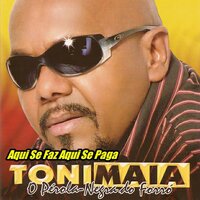 Sem Você Não Dá - Toni Maia O Pérola Negra