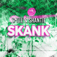 Skank - S-Tee & Shantie