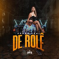 De Rolê - Pedro Leal & Bender On The Beat & Máfia Records