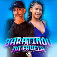 Baratinou na Favela - Mc Novato & EA Balakinha & Bnb No Beat