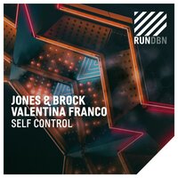 Self Control - Jones & Brock & Valentina Franco