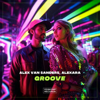 Groove - Alex Van Sanders & Alexara