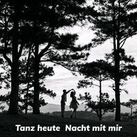 Tanz heut Nacht mit mir - Heaven is Shining