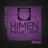 Magic Trip - Kimen