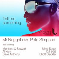 Tell Me Something - Pete Simpson & Mr Nugget