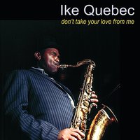 Minor Impulse - Ike Quebec