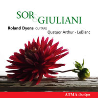 Giuliani: Rossiniana No. 1, Op. 119, "Sur des thèmes d'opéra de Gioachino Rossini" (Arr. by Roland Dyens) - Roland Dyens & Quatuor Arthur-LeBlanc & Мауро Джулиани