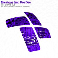 Time Will Tell - Maratone & Dee Dee