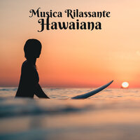 Meditazione hawaiana - Maestri di Musica Asiatica