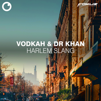 Harlem Slang - Vodkah & Dr Khan