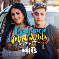 Bagunça Minha Vida - MC Elias