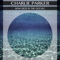 Everything Happens to Me - Charlie Parker