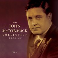 Love Sends a Little Gift of Roses - John McCormack