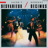 Zouk la sé sel médikaman nou ni - Georges Décimus & Jacob F. Desvarieux & Jacob F. Desvarieux, Georges Decimus