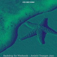 Suave Ambience for Weekends - Cool Jazz Lounge