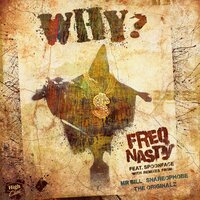 Why? feat. Spoonface - Freq Nasty & Spoonface