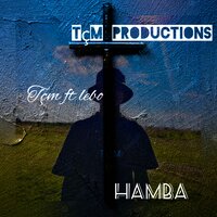 Tçm - DJ TLOKIE & LEBO--HAMBA