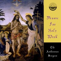 Crux Fidelis - The Ambrosian Singers