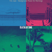 Bright Jazz Trio - Vibe for Sunday Morning - Relax Chillout Lounge