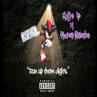 Run up Them Digits - Flame Huncho & Mylo B