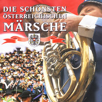 Die Schönsten Österreichischen Märsche