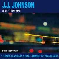 Pennies from Heaven - J.J. Johnson & Hank Mobley & Horace Silver & Paul Chambers & Kenny Clarke