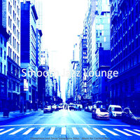 Dream Like Ambiance for Fine Dining - Smooth Jazz Lounge