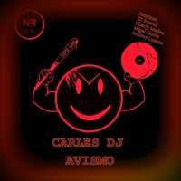 Avismo - Carles DJ & Migel Gloria