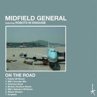 On the Road - Midfield General & Robots In Disguise & Damian Harris