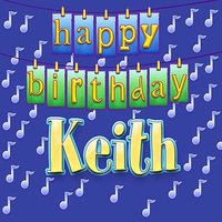 Happy Birthday Keith (Personalized) - Ingrid DuMosch