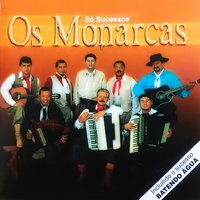 Chiquita - Os Monarcas