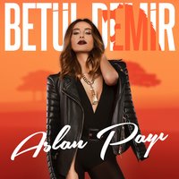 Aslan Payı - Betül Demir