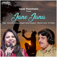 Jane Jana - Sunil Kale & Sadhana Sargam