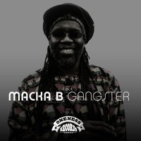 Gangster - Macka B