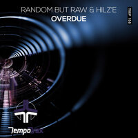 Overdue - Random But Raw & Hilz'E