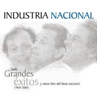 La Tarde en Que Te Amé - Industria Nacional