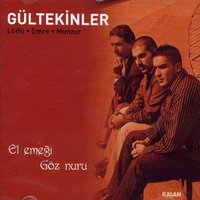 Yoruldu Gönül - Gültekinler