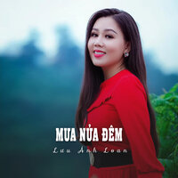 Mưa Nửa Đêm - Lưu Ánh Loan