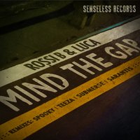 Mind the Gap - Rossi B & Luca & Flirta D