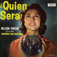 Mujer Celosa - La Sonora Matancera & Nelson Pinedo