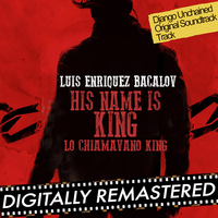 His Name is King (Lo Chiamavano King) [Django Unchained 's Theme] - Luis Bacalov