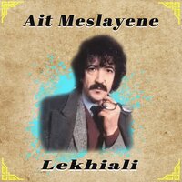 Ikhadane l'oualdine - Ait Meslayene