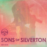 Silverton's a Place - Sons of Silverton